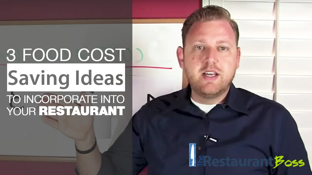 3 Food Cost Saving Ideas you can incorporate INSTANTLY into your Restaurant