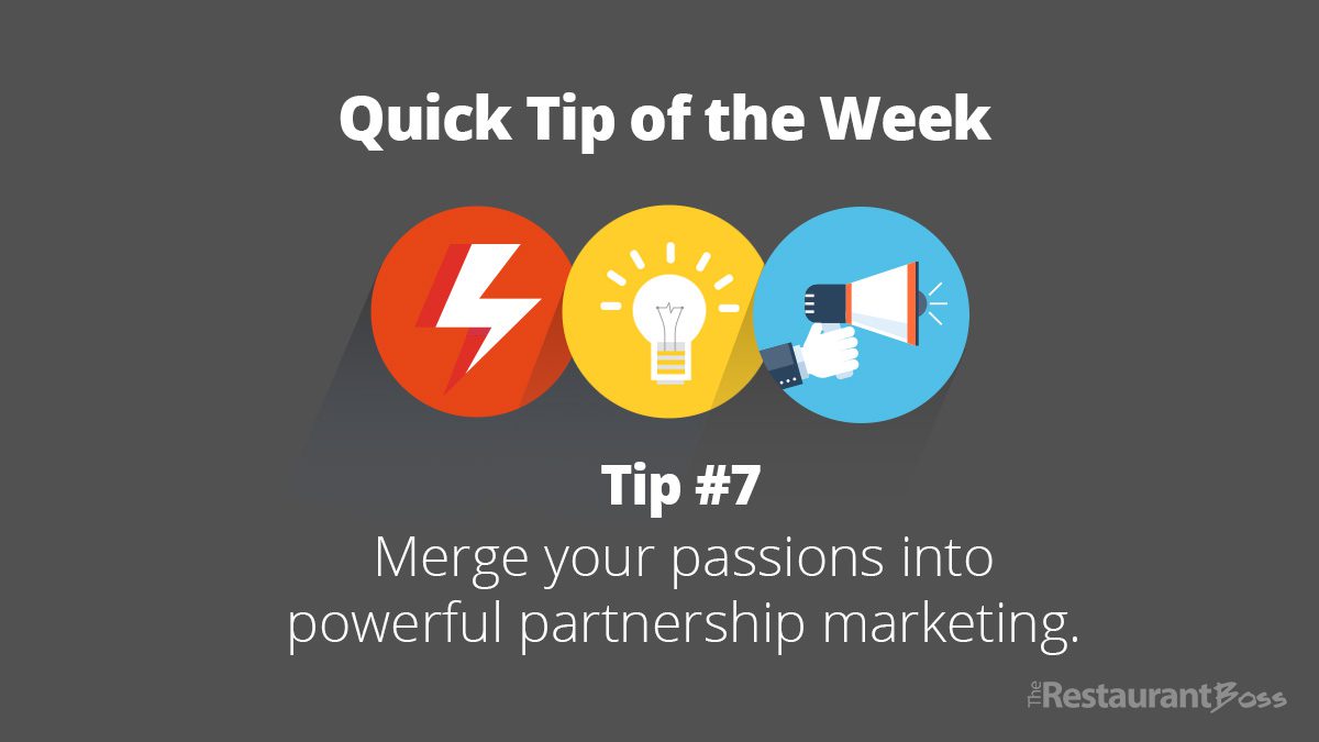 Quick Tip 7_2016 06 24 Merge your passions into powerful partnership marketing