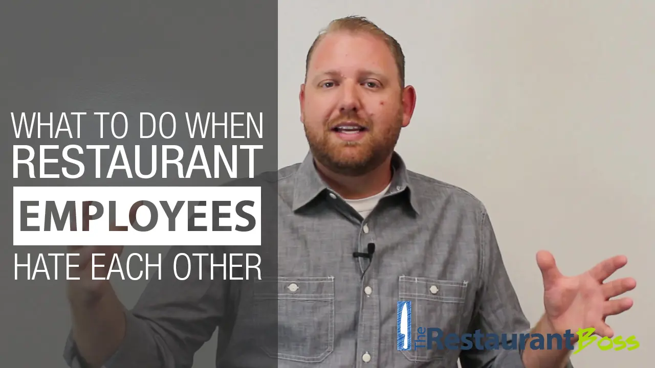 What To Do When Restaurant Employees Hate Each Other