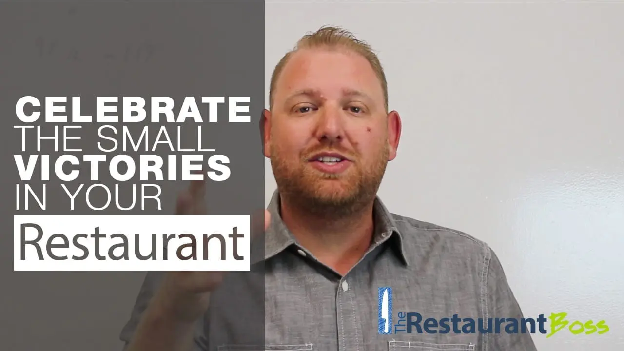 Celebrate the Small Victories in your Restaurant Business