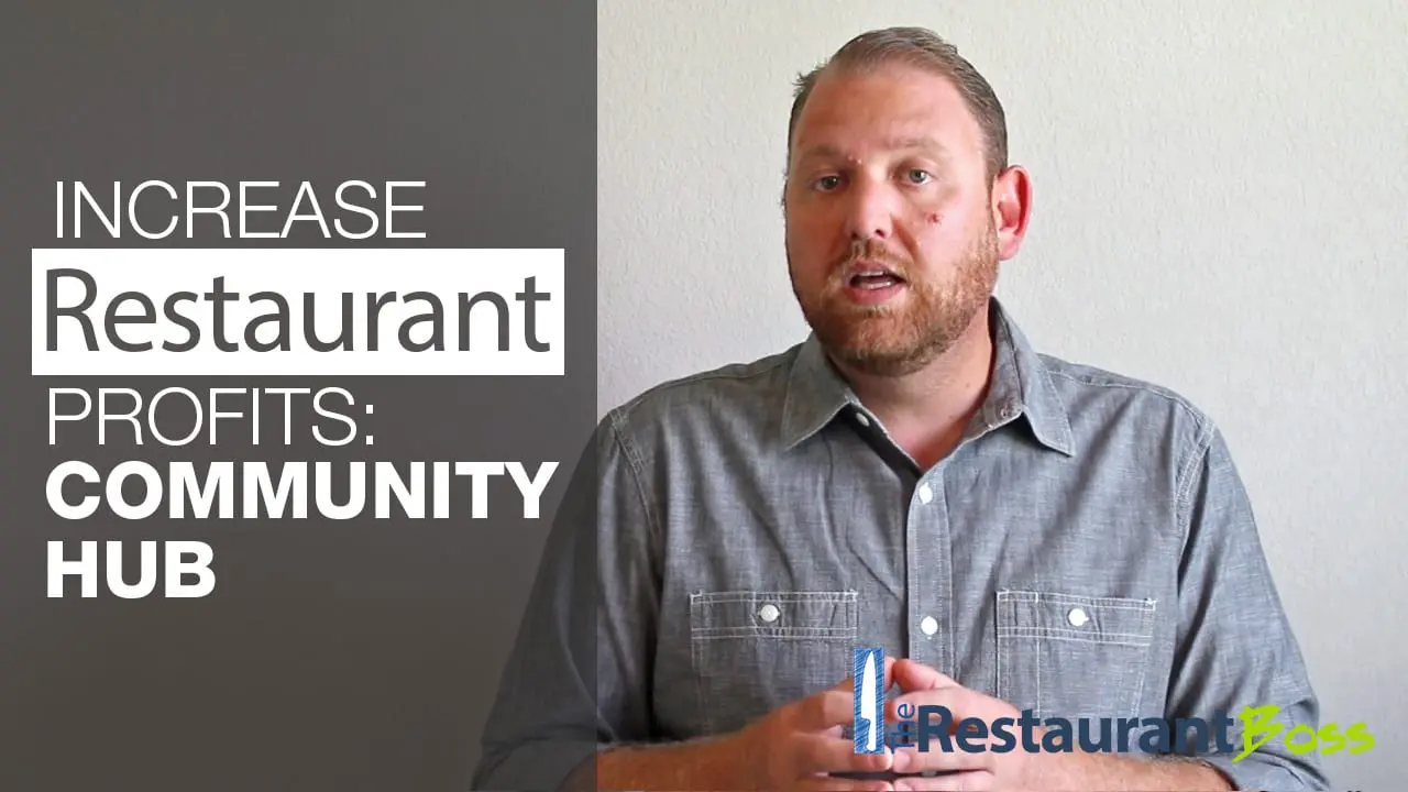 Increase Restaurant Profits: Community Hub