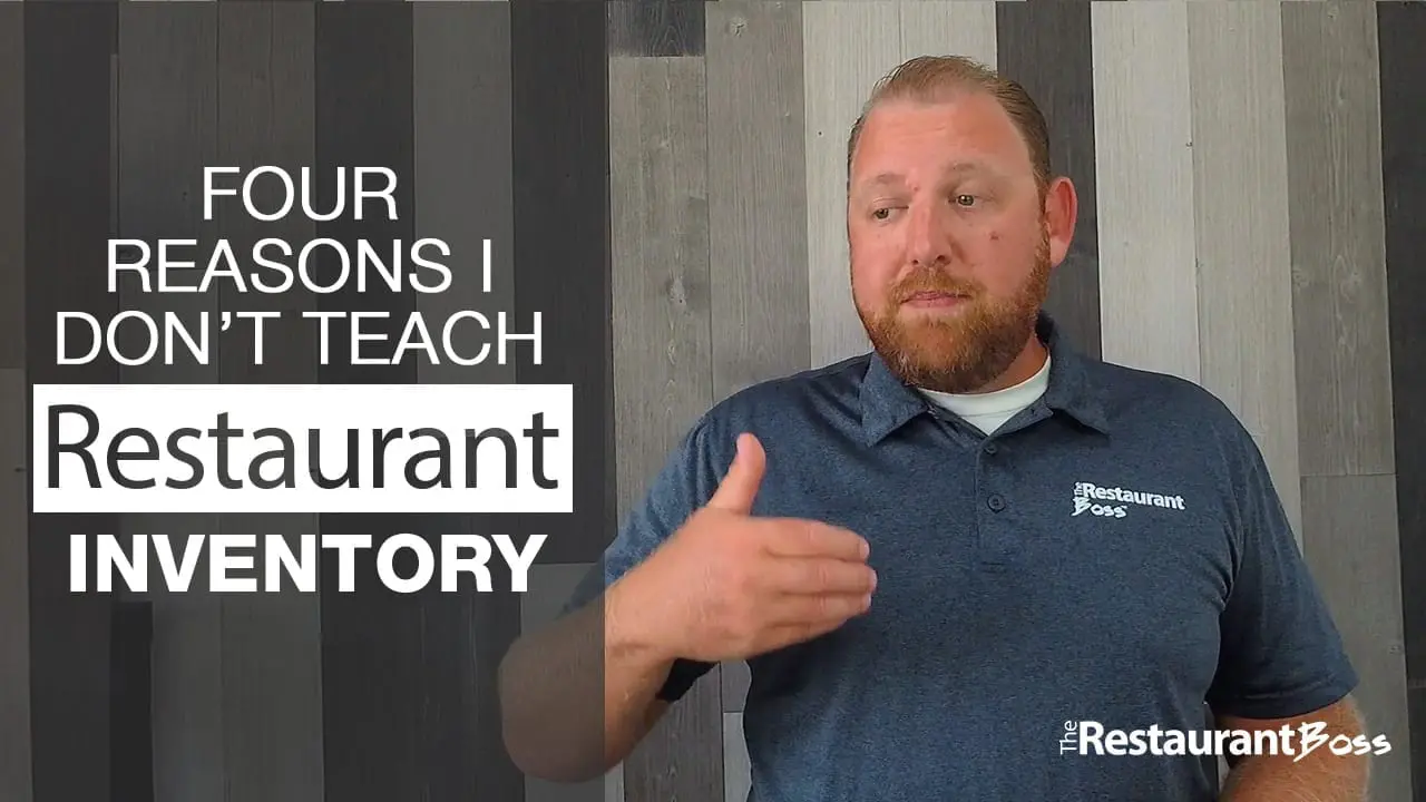 Four Reasons I Don’t Teach Restaurant Inventory