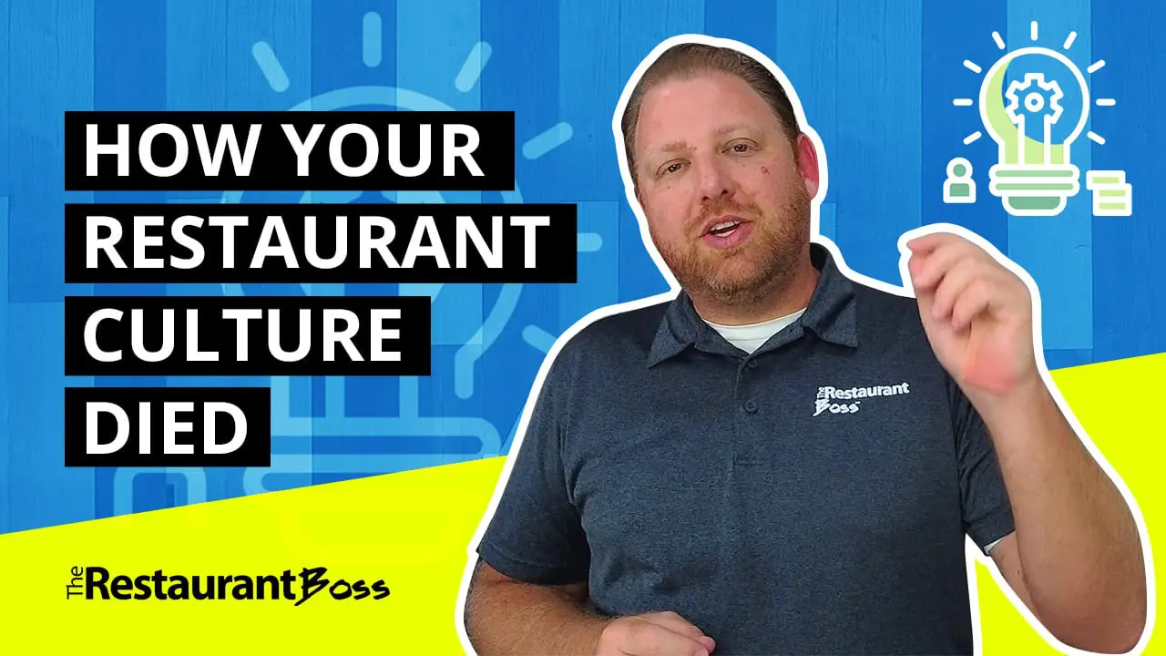 How Your Restaurant Culture Died