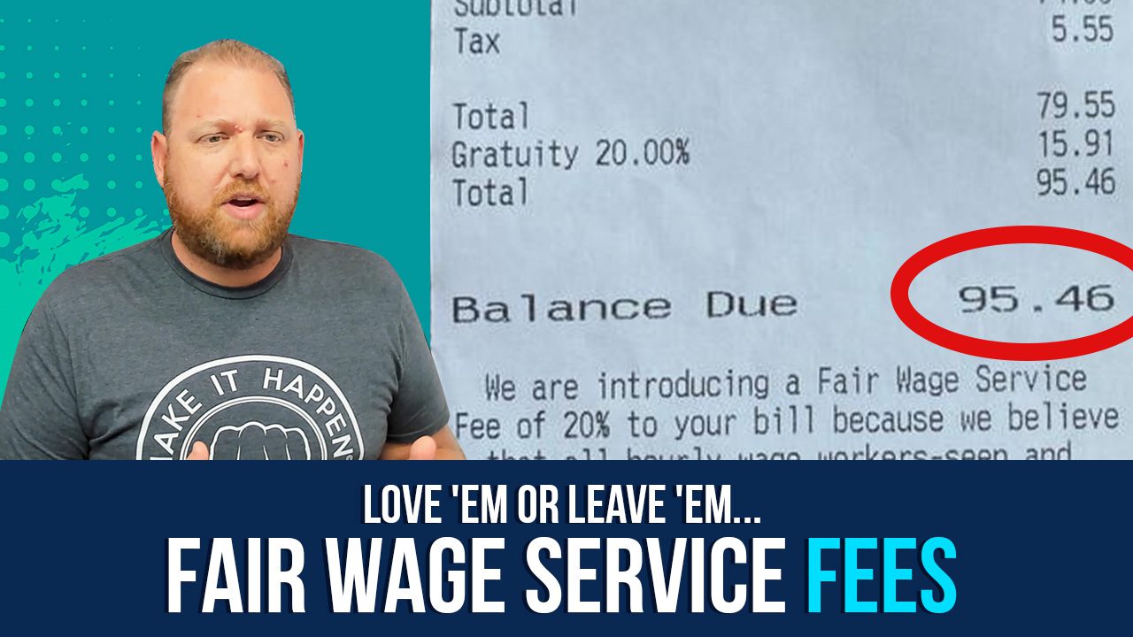Restaurant Fair Wage Service Fees: are they in your future?